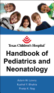 Texas Children's Hospital Handbook of Pediatrics and Neonatology