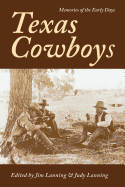 Texas Cowboys: Memories of the Early Days