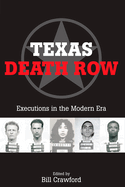 Texas Death Row: Executions in the Modern Era