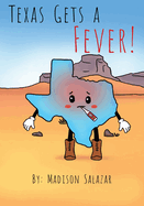 Texas Gets a Fever!