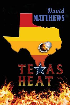 Texas Heat - Matthews, David