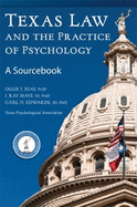 Texas Law and the Practice of Psychology: a Sourcebook - Seay, Ollie J., Hays, J. Ray, Edwards, Carl N.