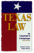 Texas Law in Laymans' Language