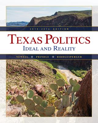 Texas Politics 2015-2016 (Book Only) - Newell, Charldean