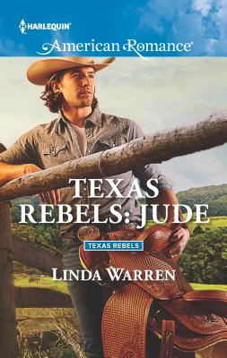 Texas Rebels: Jude - Warren, Linda