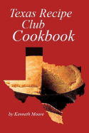 Texas Recipe Club Cookbook