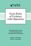 Texas Rules of Evidence with Objections