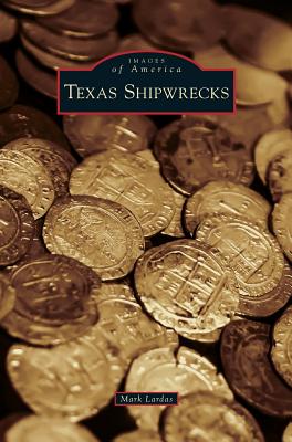 Texas Shipwrecks - Lardas, Mark