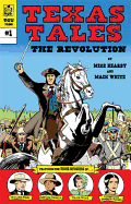 Texas Tales Illustrated: The Revolution: The Revolution