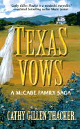 Texas Vows: A McCabe Family Saga - Thacker, Cathy Gillen