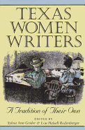 Texas Women Writers: A Tradition of Their Own Volume 8