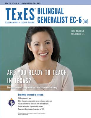TExES Bilingual Generalist EC-6 (192) - Rosado, Luis A, Dr., Ed