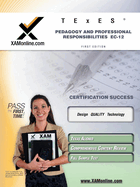 TExES Pedagogy and Professional Responsibilities Ec-12 Teacher Certification Test Prep Study Guide