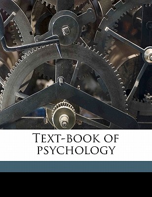 Text-book of psychology - James, William, Dr.