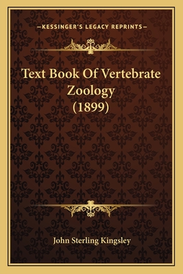 Text Book Of Vertebrate Zoology (1899) - Kingsley, John Sterling