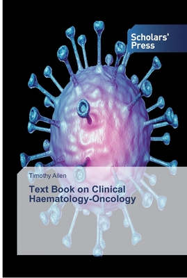 Text Book on Clinical Haematology-Oncology - Allen, Timothy