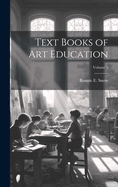 Text Books of Art Education; Volume 5