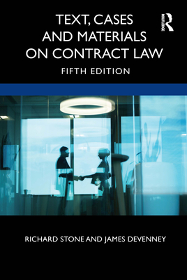 Text, Cases and Materials on Contract Law - Stone, Richard, and Devenney, James
