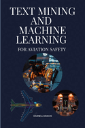 Text mining and Machine Learning for aviation safety