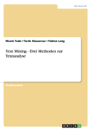 Text Mining - Drei Methoden Zur Textanalyse