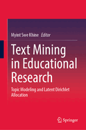 Text Mining in Educational Research: Topic Modeling and Latent Dirichlet Allocation