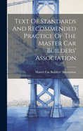 Text Of Standards And Recommended Practice Of The Master Car Builders' Association
