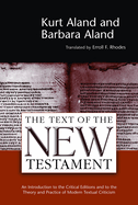 Text of the New Testament: An Introduction to the Critical Editions and to the Theory and Practice of Modern Textual Criticism (Revised)