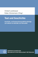 Text Und Geschichte: Geschichts- Und Literaturwissenschaftliche Beitrage Zum Geflecht Von Faktizitat Und Fiktionalitat