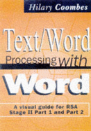 Text/Word Processing with Word: A Visual Guide for Rsa Stage II Part 1 and Part 2 - Coombes, Hilary