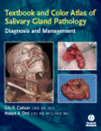 Textbook and Color Atlas of Salivary Gland Pathology: Diagnosis and Management - Carlson, Eric R, and Ord, Robert