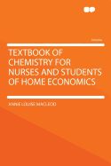 Textbook of Chemistry for Nurses and Students of Home Economics