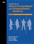 Textbook of Clinical Occupational and Environmental Medicine - Brodkin, Carl Andrew, MD, MPH, and Redlich, Carrie A, MD, MPH, and Rosenstock, Linda, MD, MPH