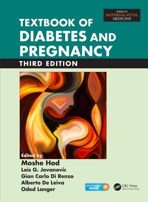 Textbook of Diabetes and Pregnancy - Hod, Moshe (Editor), and Di Renzo, Gian Carlo (Editor), and De Leiva, Alberto (Editor)