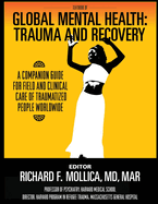 Textbook of Global Mental Health: Trauma and Recovery, A Companion Guide for Field and Clinical Care of Traumatized People Worldwide