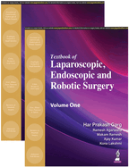 Textbook of Laparoscopic, Endoscopic and Robotic Surgery: Two Volume Set