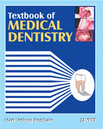 Textbook of Medical Dentistry