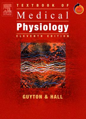 Textbook of Medical Physiology book by Arthur C Guyton | 11 available ...