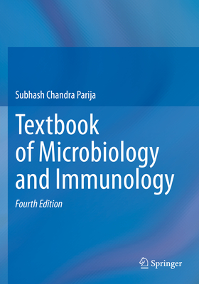 Textbook of Microbiology and Immunology - Parija, Subhash Chandra