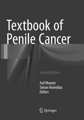 Textbook of Penile Cancer - Muneer, Asif (Editor), and Horenblas, Simon (Editor)