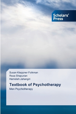 Textbook of Psychotherapy - Kleppner Folkman, Susan, and Shapurian, Reza, and Jahangiri, Hamideh