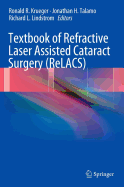 Textbook of Refractive Laser Assisted Cataract Surgery (Relacs)