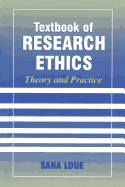 Textbook of Research Ethics: Theory and Practice