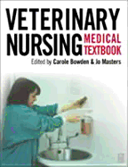 Textbook of Veterinary Medical Nursing - Browne, Carole, and Masters, Jo, Ed