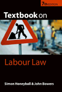 Textbook on Labour Law - Bowers, John, and Page, Khristine Annwn, and Honeyball, Simon