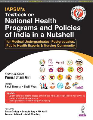 Textbook on National Health Programs and Policies of India in a Nutshell - Giri, Purushottam, and Sharma, Parul, and Vyas, Shaili