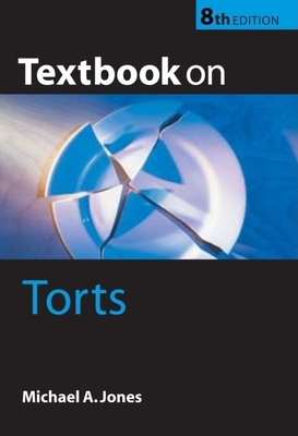 Textbook on Torts - Jones, Michael A