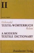 Textil-Wrterbuch. a Modern Textile Dictionary: Textil-Wrterbuch, Band 2, Deutsch-Englisch [Gebundene Ausgabe] Paul Hohenadel Jonathan Relton Textiltechnik Fachwrterbuch English Fachwrterb?cher Textil Textilien Textiles Textiltechniker...