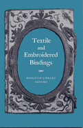 Textile and Embroidered Bindings - Bodleian Library