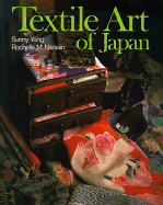 Textile Art of Japan - Yang, Sunny, and Narasin, Rochelle M