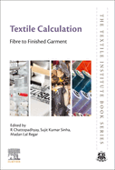 Textile Calculation: Fibre to Finished Garment